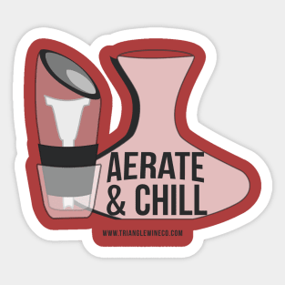 Aerate & Chill Sticker